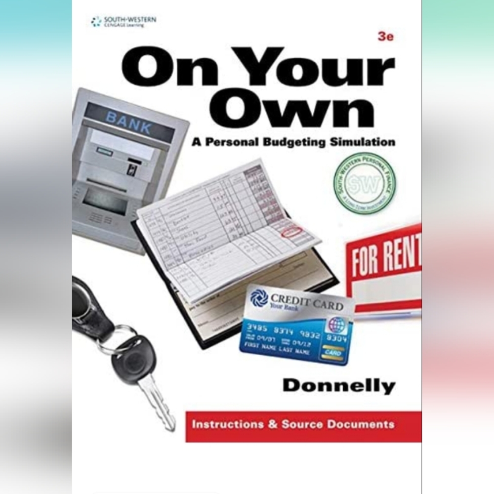 On Your Own: A Personal Budgeting Simulation  3rd Edition